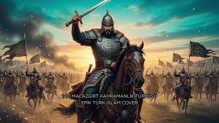 Malazgirt Rüzgarı Kahramanlık Türküleri - Epik Türk İslam Cover