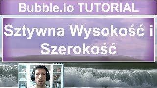 Sztywna Wysokość i Szerokość - Fixed Width & Height | Bubble.io TUTORIAL