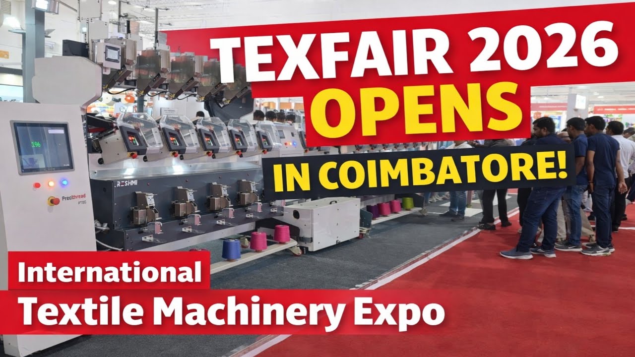 TEXFAIR 2026 Opens in Coimbatore | International Textile Machinery Expo at CODISSIA