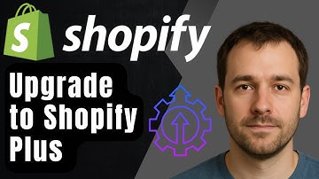 How to Upgrade to Shopify Plus (2025 Step-by-Step Tutorial for Beginners)