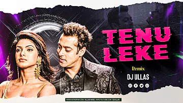 TENU LEKE  || WEDDING REMIX || DJ ULLAS