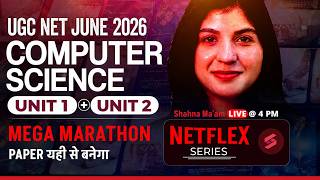 UGC NET 2026 Computer Science | Complete UGC NET Computer Science Unit 1 & 2 By Shahna Mam