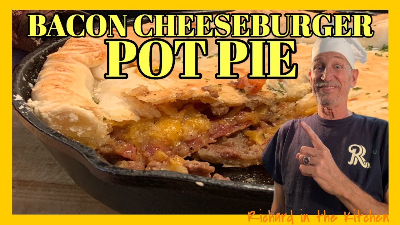 DELICIOUS BACON CHEESEBURGER POT PIE Richard in the kitchen YouTube