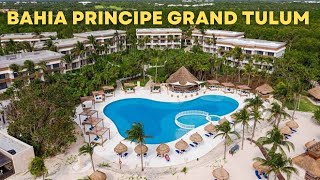 Walking Tour and Review of Bahia Principe Grand Tulum