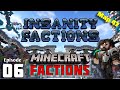 They MESSED UP Their Base CLAIMS! | InsanityCraft Factions: Ep.6