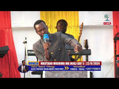 LIVE MKUTANO MKUBWA WA INJILI MUHEZA TANGA DAY 5 AUGUST 22 8 2024 BY PASTOR SADOCK WIHENGE