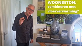 Woonbeton Combineren Met Vloerverwarming
