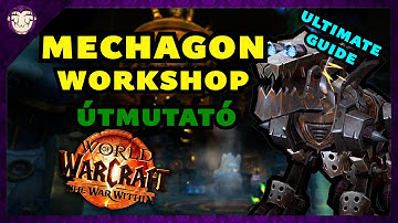 Mechagon Workshop Mythic+ Guide | S2 Dungeon Taktikák | WoW The War Within (Magyar)