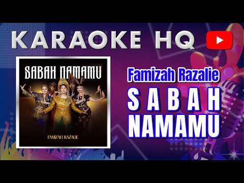 Famizah Razalie - Sabah Namamu Karaoke HQ
