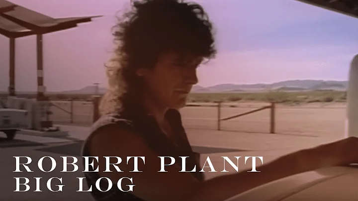 Robert Plant - Big Log (Official Video) [HD REMAST...