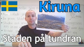 Kiruna, flytta för att överleva (intressant historia) SFI