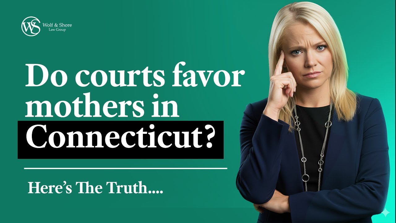Do Connecticut Courts Favor Mothers Over Fathers For Custody?
