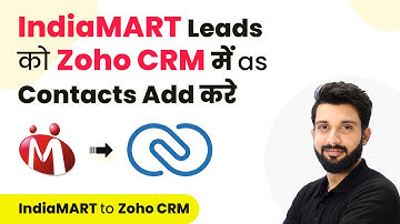 How to Add IndiaMART Leads to Zoho CRM as Contacts (in Hindi)