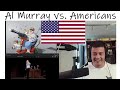 American Reacts - Al Murray vs Americans