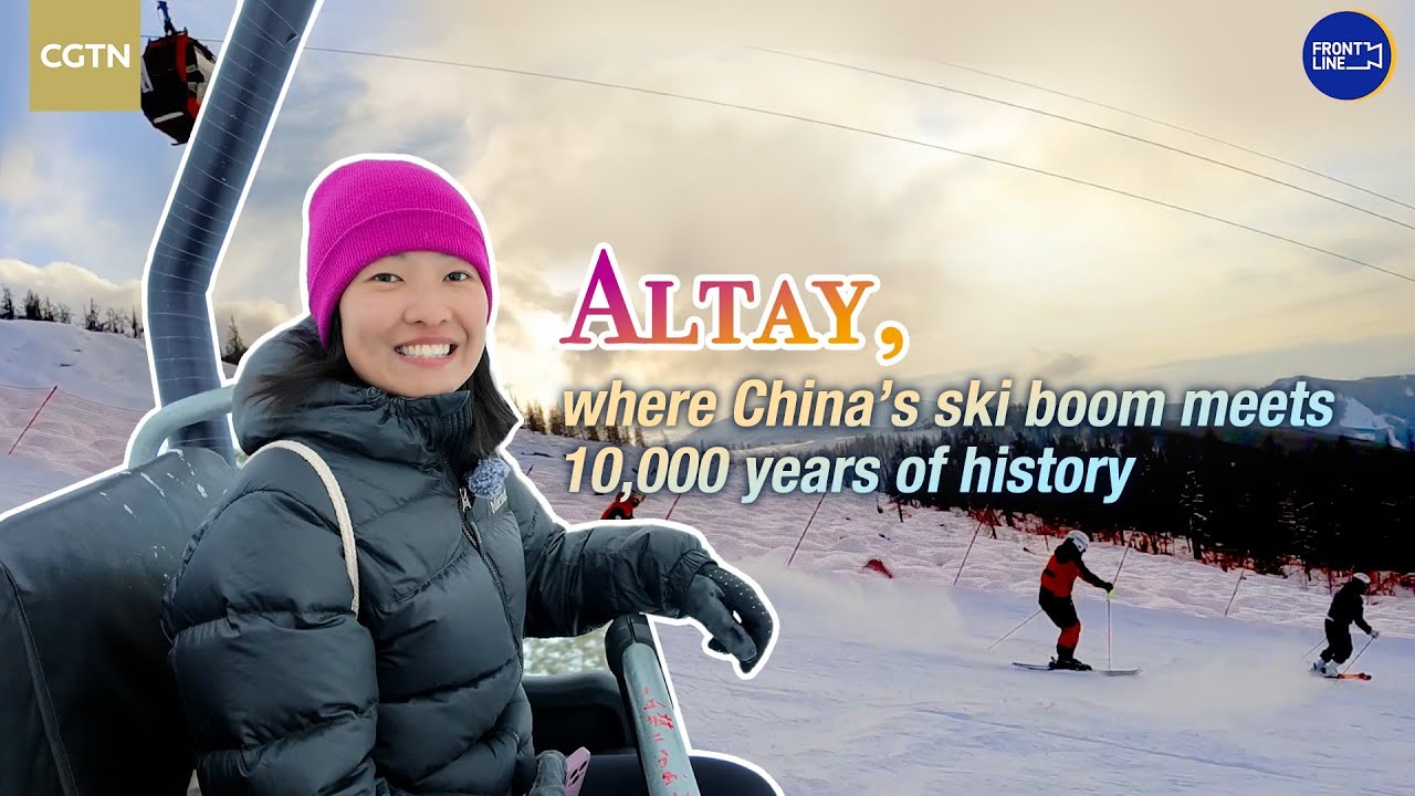 Altay: Where China's ski boom meets 10,000 years of history