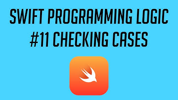 Swift Programming Logic, #11: Checking Cases