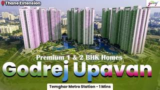 Godrej Upavan Thane Extension – Luxury 1 &amp; 2 BHK Apartments in Mumbai