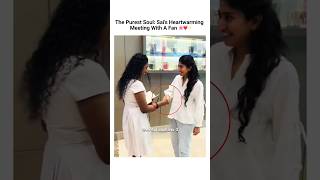The Purest Soul: Sai's Heartwarming Meeting With A Fan 🌸 #saipallavi #fan #meet #shorts #viralshorts