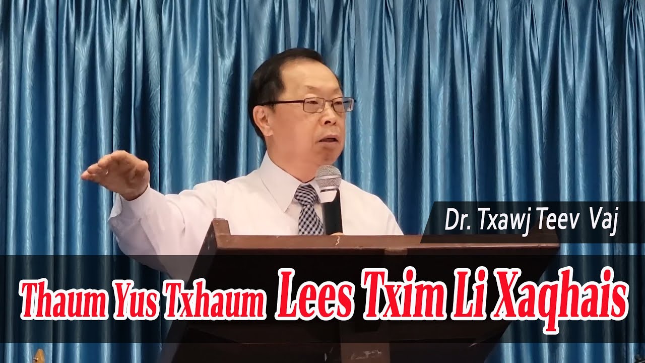 Thaum Yus Txhaum, Lees Txim Li Xaqhais | Dr.Txawj Teev Vaj