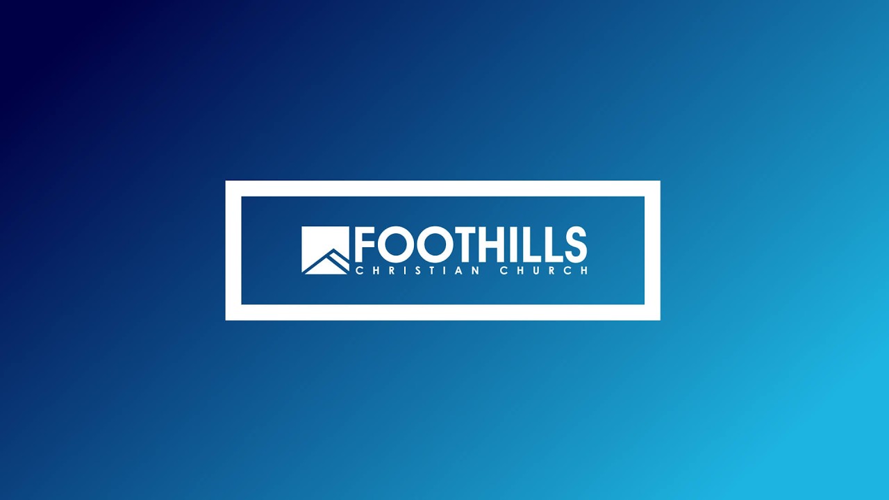 Foothills Church Online | 10:45AM | March 1, 2026