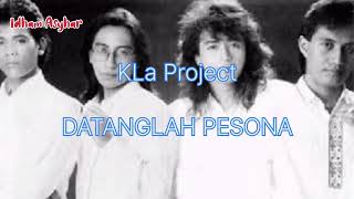 KLa Project | Datanglah Pesona | Full Vocal & Lyric