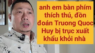 Trương Quốc Huy Bị Trục Xuất ?