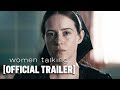 Women Talking - Official Trailer Starring Claire Foy