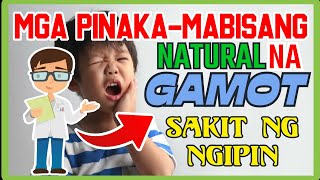 MABISANG NATURAL NA GAMOT PARA MAIBSAN ANG SAKIT SA NGIPIN #halamanggamot #sakitsangipin
