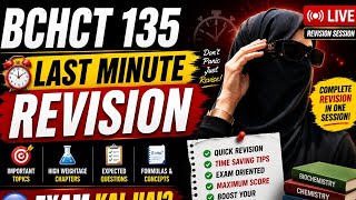 BCHCT 135 Final Revision LIVE | Important Topics + Formulas | June TEE 2026 🔥