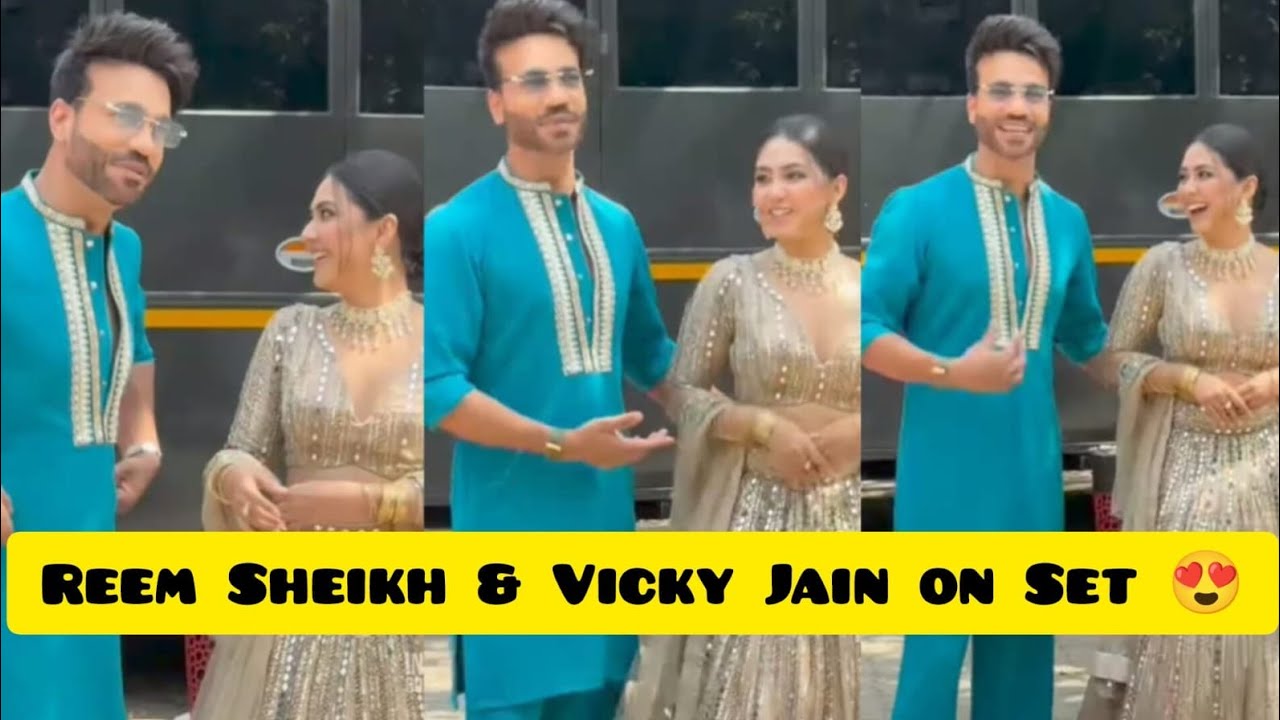 Reem Sheikh With Vicky Jain on Set 😍|| reem looks gorgeous 😍||