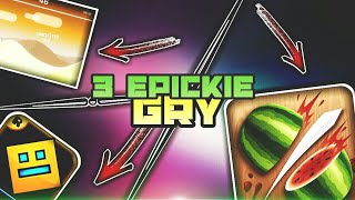 3 Epickie Gry