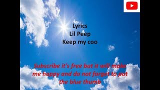 LIL PEEP Keep my coo (Official video Lyrics)