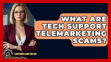 What Are Tech Support Telemarketing Scams? - Consumer Laws For You