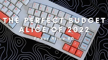 Feker Alice 80 Review and Modding Guide | 2022