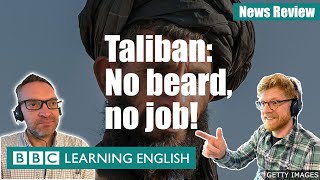 Taliban: No beard, no job!: BBC News Review