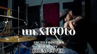 un x100to - Grupo Frontera x Bad Bunny drum cover #badbunny  #grupofrontera #unx100todrumcover