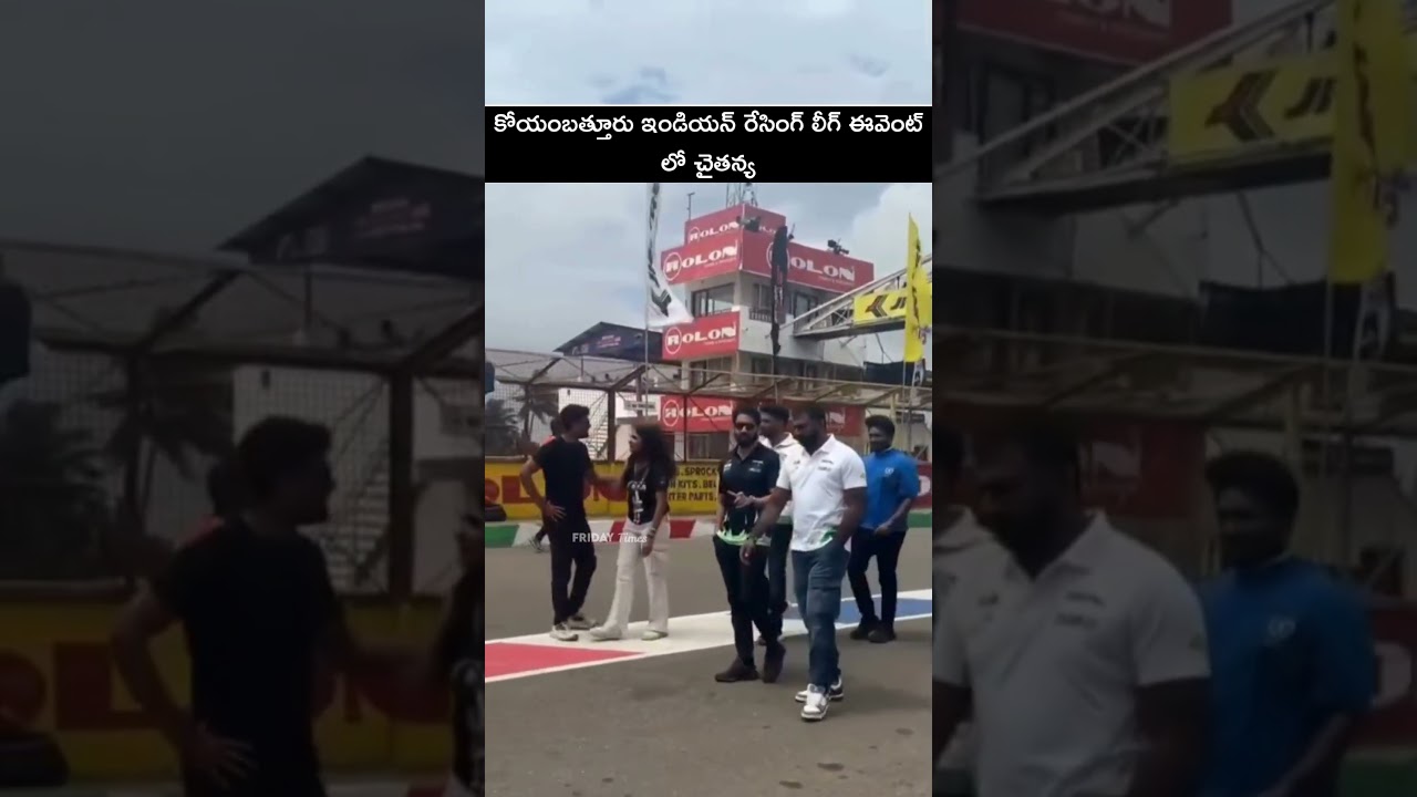 Naga Chaitanya Participated In Indian Racing League | Friday Times