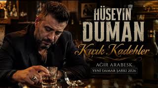 Hüseyin Duman – Kırık Kadehler Ağır Arabesk | Yeni Damar Şarkı 2026