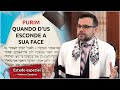 Purim — Quando D-us esconde a Sua face — Matheus Zandona