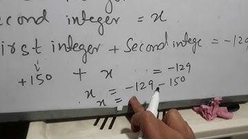 The  sum of two integers  is -129. If one of them is  150 , find the other.