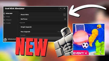 *NEW* Goal Kick Simulator Script (Pastebin 2024) (Auto Farm, Auto Upgrade, Inf Money & Much More)