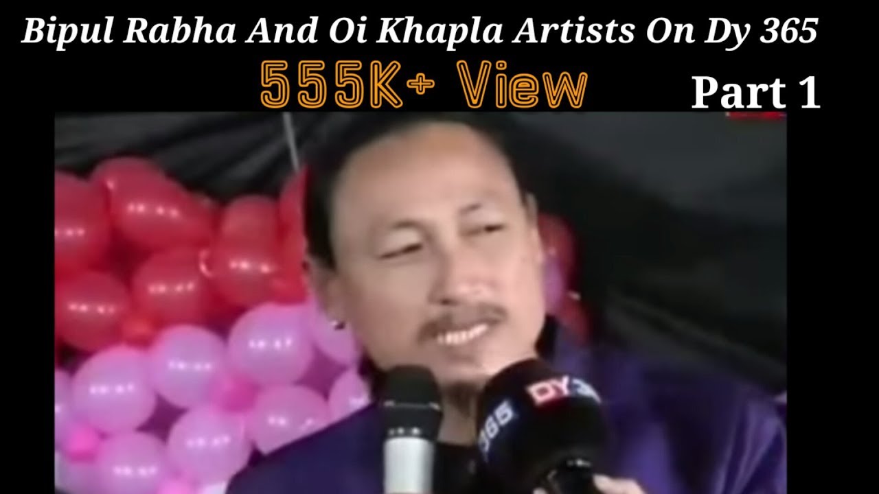 Bipul Rabha And Oi Khapla Artists On Dy 365 // Part1 // Bipul Rabha ...