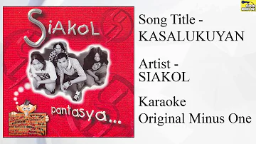 Siakol - Kasalukuyan (Original Minus One)
