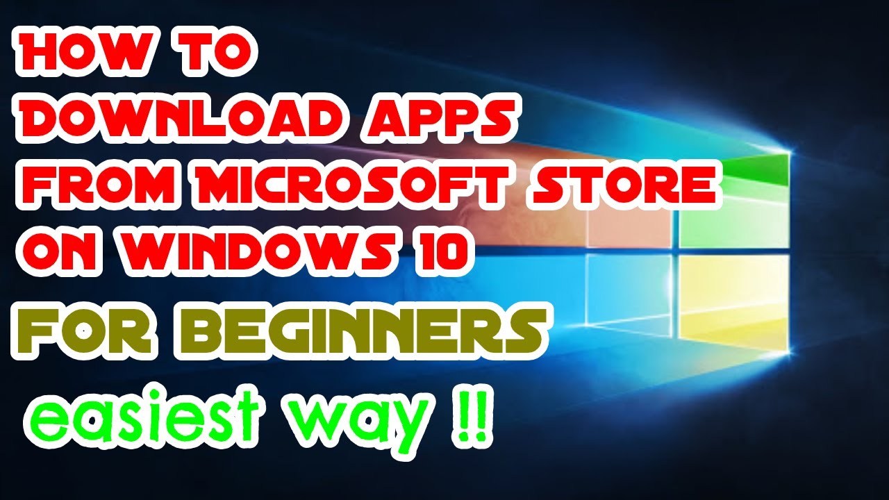 How To Download Apps From Microsoft Store In Windows 10 For Beginners