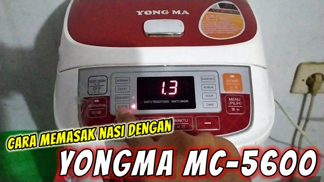 Cara Memasak Nasi Menggunakan Magic Com Digital Yongma Mc5600 Review Magic Com Robot Youtube