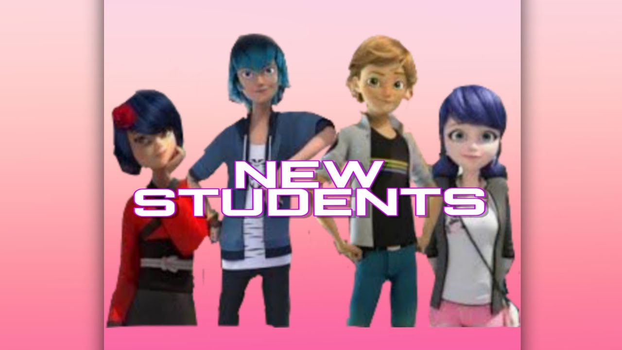 Two New Students||🐞Miraculous ladybug🐞 - YouTube