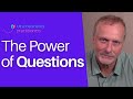 The Power of Questions