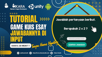 Tutorial Game Kuis Esay Sederhana Bukan Pilihan Ganda di Unity Bahasa Indonesia - PART 1