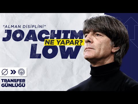 FENERBAHÇE TEKNİK DİREKTÖRÜ LÖW MÜ? JESUS MU? Joachim Löw Analizi | Futbol Anlayışı, Dezavantajları