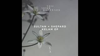 Video thumbnail of "Sultan + Shepard - You Are My High (Extended Mix)"